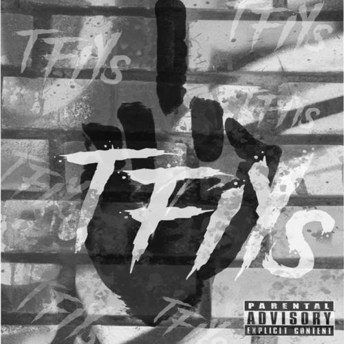 T.F.I.Y.S (Explicit)