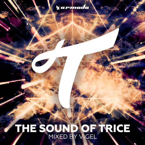 The Sound Of Trice (Mixed by Vigel)