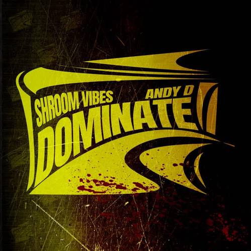 Dominate (feat. Andy D) [Explicit]