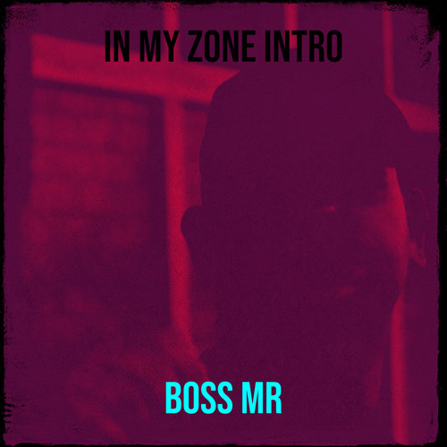 In My Zone Intro (Explicit)