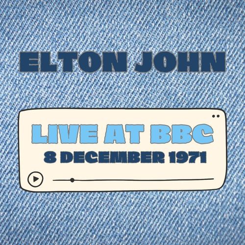 Elton John: Live at BBC, 8 December 1971 (Live)