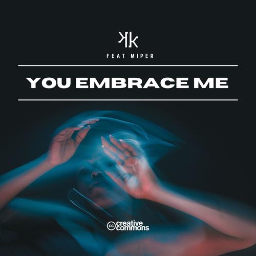 You Embrace Me (feat.Miper)