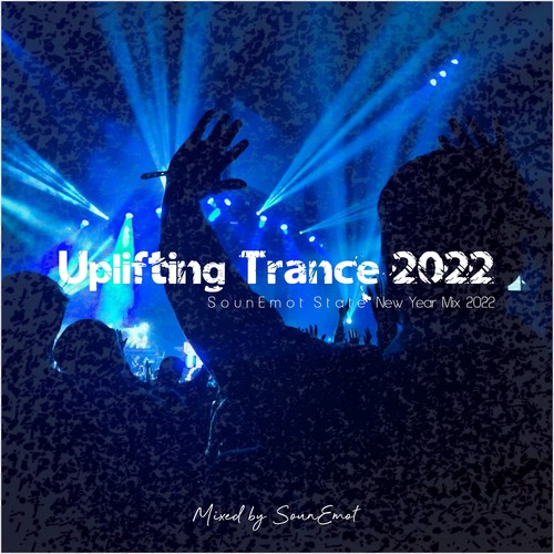 Uplifting Trance 2022 (Mixed by Sounemot)