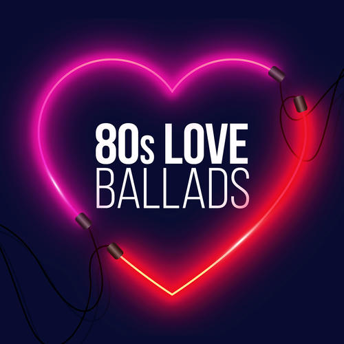 80s Love Ballads (Explicit)