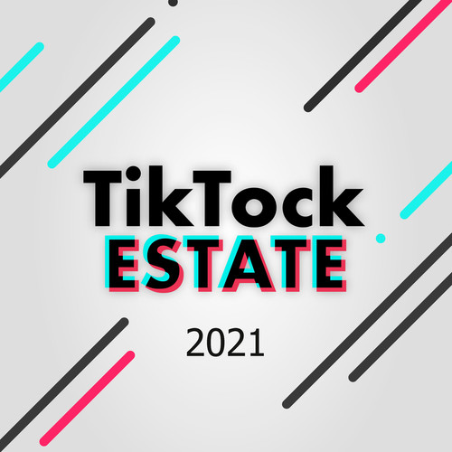 Tik Tock Estate 2021 (Explicit)