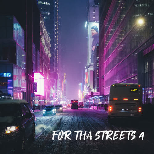 For tha Streets 4