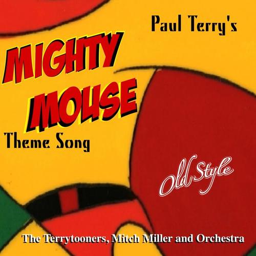 Mighty Mouse Theme Song (From the Original Movies 1958)