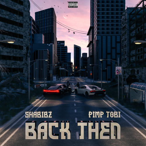 Back Then (Explicit)