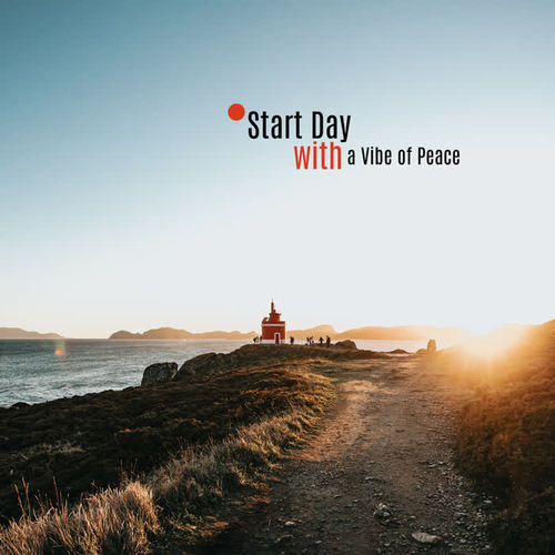 Start Day with a Vibe of Peace