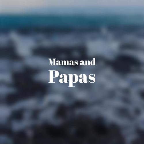 Mamas and Papas