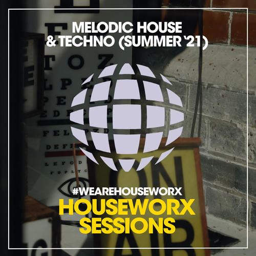 Melodic House & Techno (Summer '21)