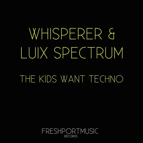 The Kids Want Techno