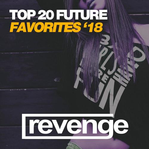 Top 20 Future Favorites (Spring '18)