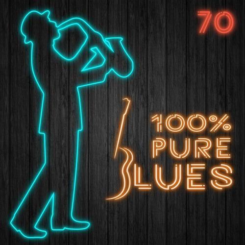 100% Pure Blues, Vol. 70