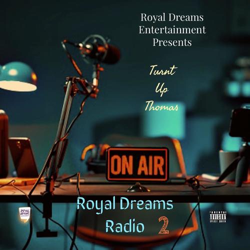 Royal Dreams Radio 2 (Explicit)