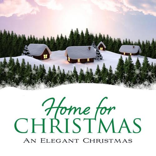 Home for Christmas: An Elegant Christmas