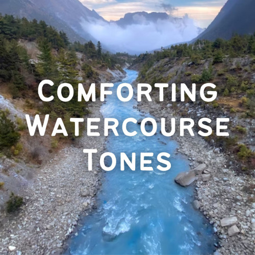 Comforting Watercourse Tones