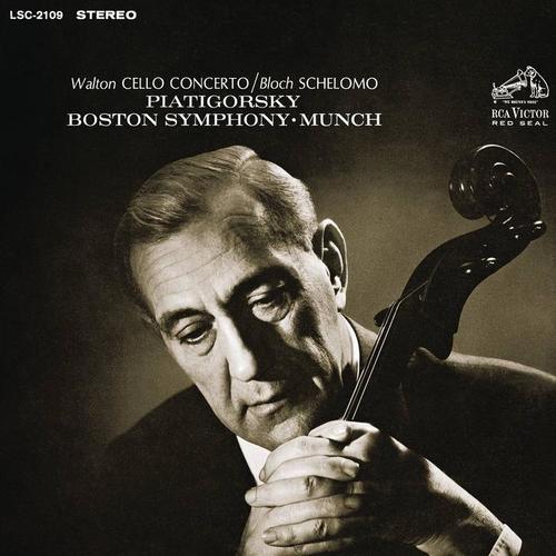 Walton: Cello Concerto - Bloch: Schelomo