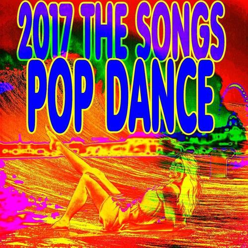 2017 the Songs Pop Dance