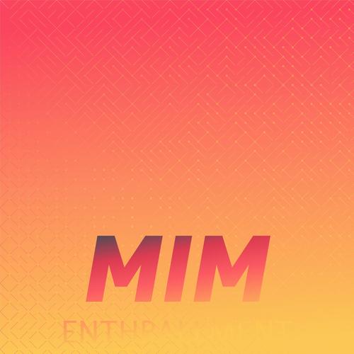 Mim Enthrallment