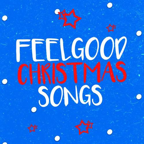 Feelgood Christmas Songs