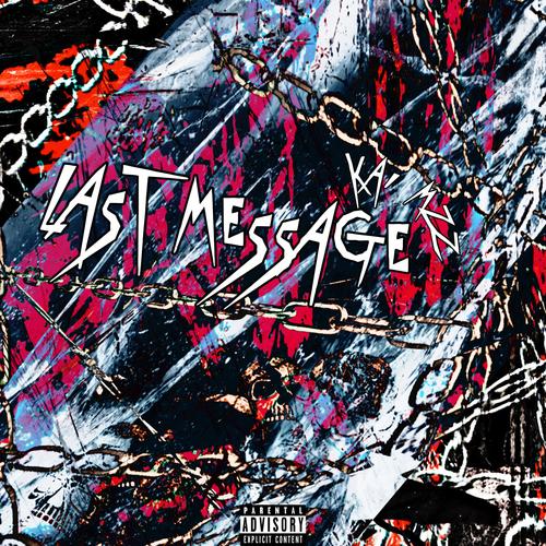 Last Message (Explicit)