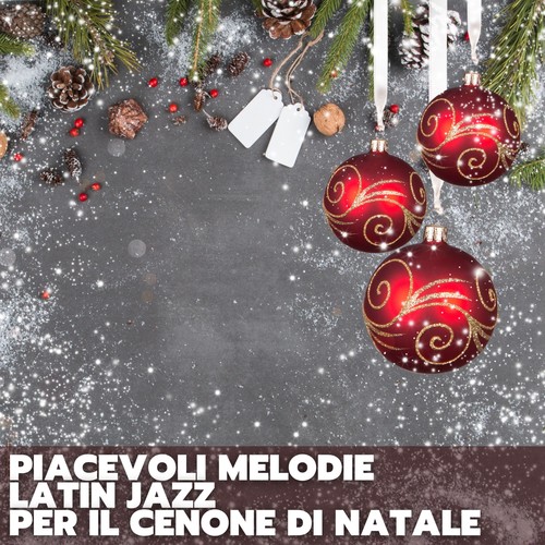 Piacevoli melodie latin jazz per il cenone di natale