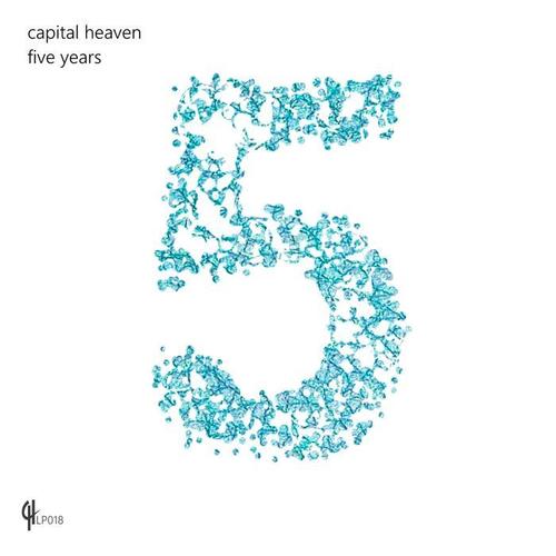 Capital Heaven Five Years