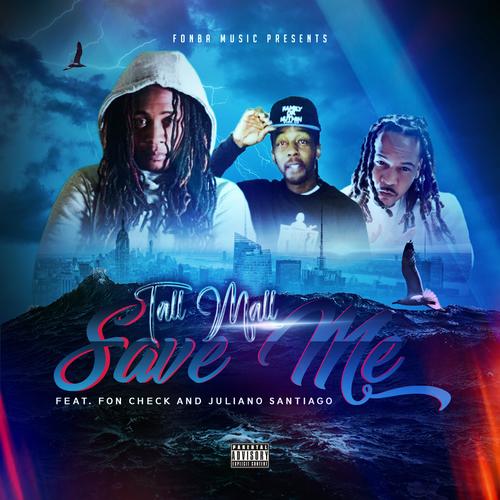 Save me (feat. FON Check & juliano Santiago) [Explicit]