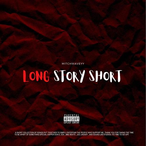 LONG STORY SHORT (Explicit)