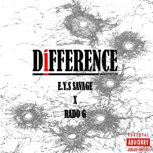 Difference (feat. EYS Savage) [Explicit]