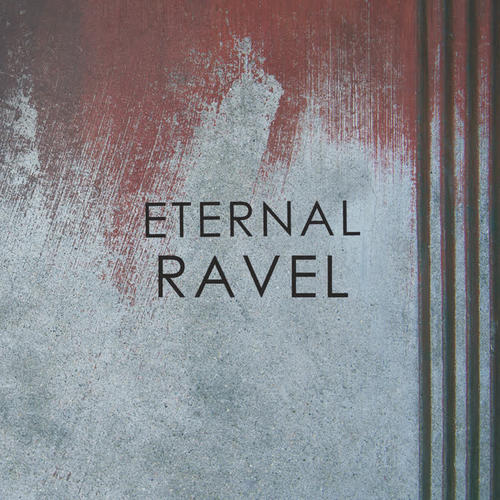 Eternal Ravel