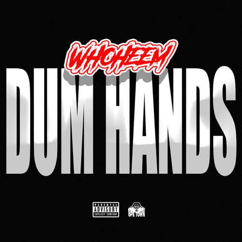 Dum Hands (Explicit)