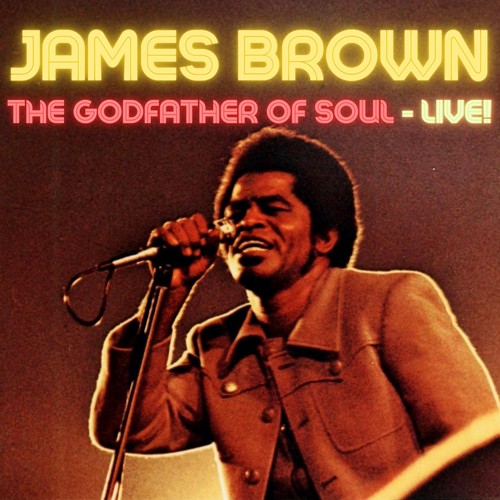 The Godfather of Soul - Live!