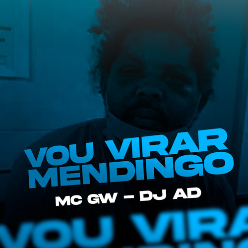 VOU VIRAR MENDINGO (Explicit)