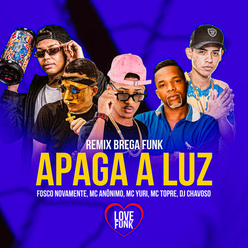 Apaga a Luz (Brega Funk Remix) [Explicit]