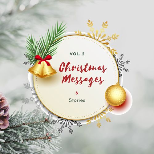 Christmas Messages & Stories, Vol. 02