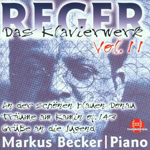 Max Reger: Das Klavierwerk Vol. 11