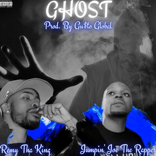 Ghost (feat. Jumpin' Joe The Rapper) [Explicit]