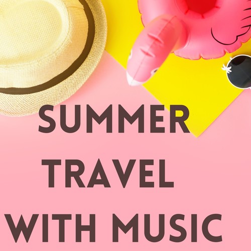 Summer Travel with Music