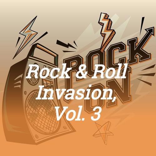 Rock & Roll Invasion, Vol. 3