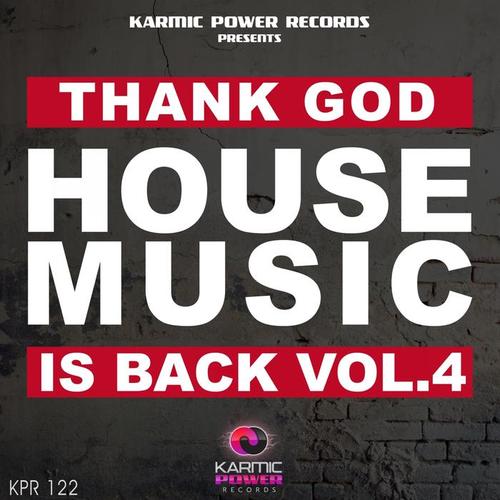 Thank God House Music Is Back, Vol. 4