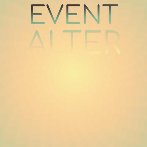 Event Alter