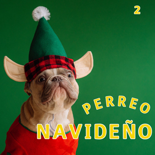 Perreo Navideño Vol. 2 (Explicit)