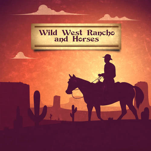 Wild West Rancho and Horses