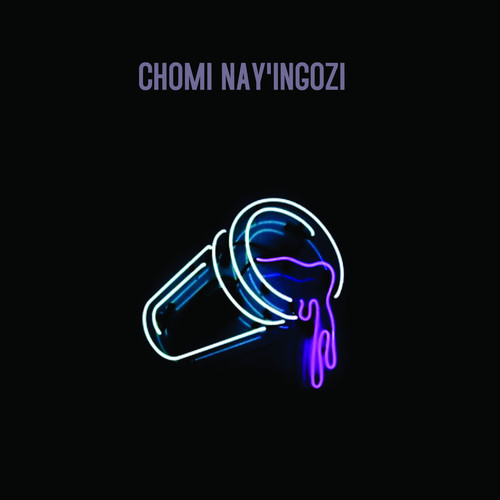 Chomi Nay'ingozi