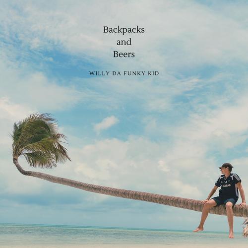 Backpacks and Beers (Explicit)