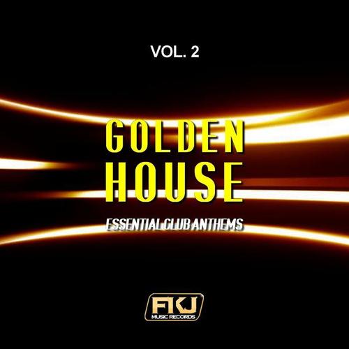 Golden House, Vol. 2 (Essential Club Anthems)