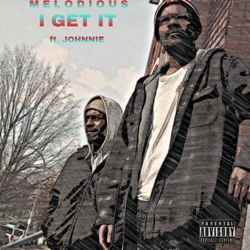 I Get It (feat. Johnnie) [Explicit]