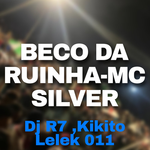 BECO DA RUINHA (Explicit)